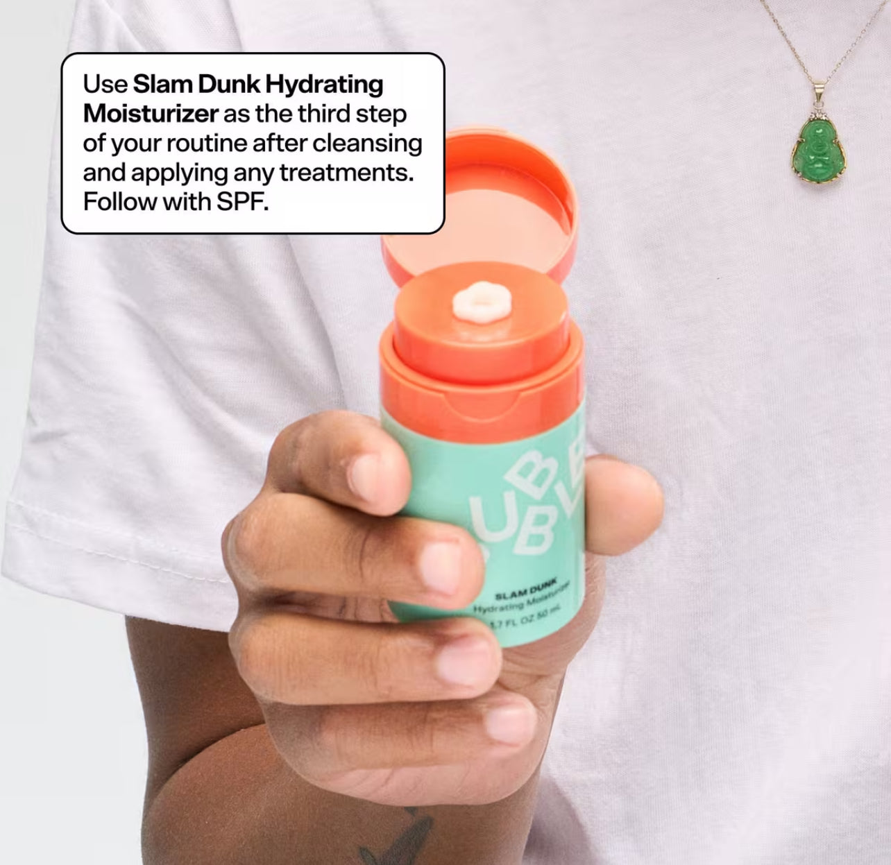 Bubble
Slam Dunk Hydrating Moisturizer